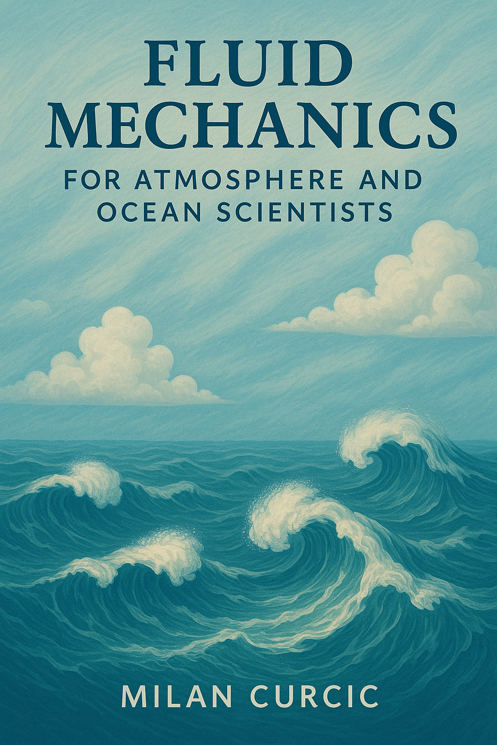Book cover: Fluid Mechanics for Atmosphere and Ocean Scientists